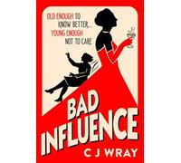 Bad Influence: A heartwarming and heartfelt mystery about a searching for treasure and finding redemption