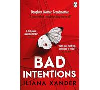Bad Intentions: The thriller that will keep you on the edge of your seat, from the bestselling author of LOVE, MOM