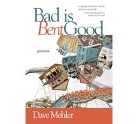 Bad Is Bent Good