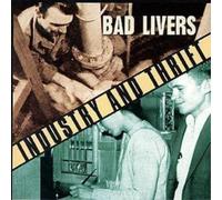 Bad Livers Industry And Thrift (CD) Album