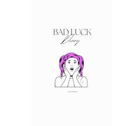 Bad Luck Diary