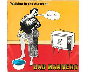 BAD MANNERS - BAD MANNERS walking in the sunshine, 7 inch single, MAG 197