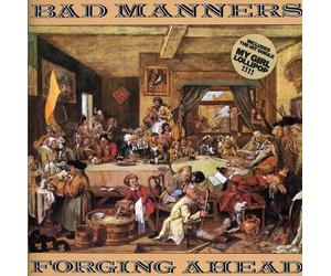 Bad Manners - Forging Ahead