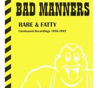 Bad Manners - Rare & Fatty