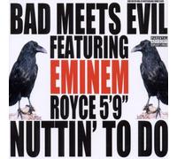 Bad Meets Evil Feat. Eminem & Royce Da 5'9'' - Nuttin' to Do