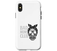 Bad Moms Club Skull Funny Daying Festa della mamma Custodia per iPhone X/XS