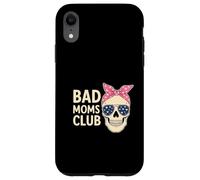 Bad Moms Club Skull Funny Daying Festa della mamma Custodia per iPhone XR