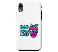 Bad Moms Club Skull Funny Daying Festa della mamma Custodia per iPhone XR