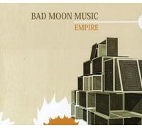 Bad Moon Music - Empire