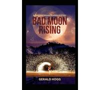 Bad Moon Rising: A Chai Son Sinuan Mystery