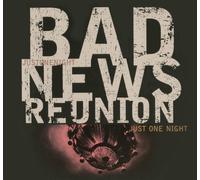 Bad News Reunion Just One Night (CD)