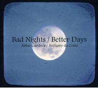 Bad Nights/Better Days