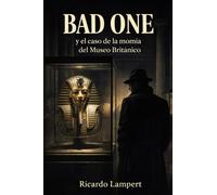 Bad One y el caso de la momia del Museo Británico