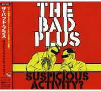 Bad Plus - Suspicious Activity?