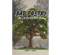Bad Poetry by a Good Catholic Boy