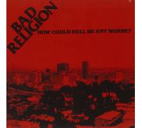 Bad Religion HOW COULD HELL BE ANY WORSE (CD)