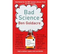 Bad Science by Ben Goldacre (2009-04-02)