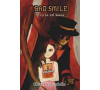 Bad Smile: Il circo nel bosco