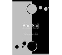 Bad Soil: So How Do You Show Up?