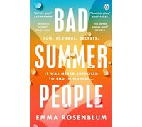 Bad Summer People: A scorchingly addictive summer must-read
