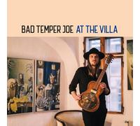 Bad Temper Joe - At the Villa