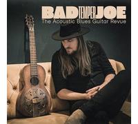 Bad Temper Joe - The Acoustic Blues Guitar Revue