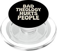 Bad Theology Hurts People Consapevolezza cristiana - PopSockets PopGrip per MagSafe
