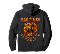 Bad Times deluso ma Non sorpreso Motivazione Tiger Felpa con Cappuccio