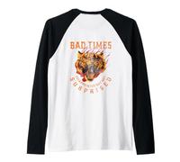 Bad Times deluso ma Non sorpreso Motivazione Tiger Maglia con Maniche Raglan