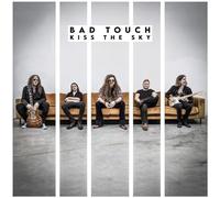 Bad Touch - Kiss The Sky
