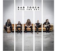 Bad Touch Kiss the Sky (Vinyl LP) 12" Album