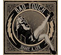 BAD TOUCH - SHAKE A LEG