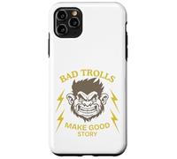 Bad Trolls Make Story divertente Troll Custodia per iPhone 11 Pro Max