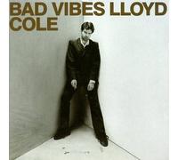 Bad Vibes by Lloyd Cole