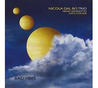 Bad Vibes - Nicola Dal Bo Trio CD CALIGOLA