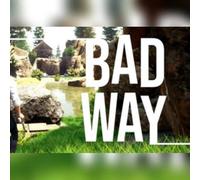 Bad Way (PC) Steam Key - GLOBAL