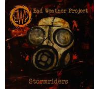 Bad Weather Project - Stormriders
