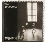 Bad Yodelers: Window [Vinyl LP]