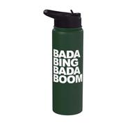 Bada Bing Bada Boom Stainless Steel Insulated Water Bottle