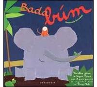 Bada... búm. Un'altra storia in lingua Piripù per il puro piacere di raccontare storie ai Piripù Bibi. Ediz. a colori