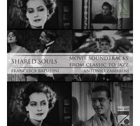 Badalini, Francesca / Zambrini, A Shared Souls: Movie Soundtracks From Clas (CD)