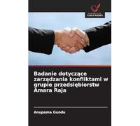 Badanie dotycz¿ce zarz¿dzania konfliktami w grupie przedsi¿biorstw Amara Raja
