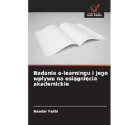 Badanie e-learningu i jego wp¿ywu na osi¿gni¿cia akademickie
