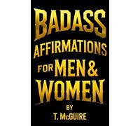 Badass Affirmations For Men & Women