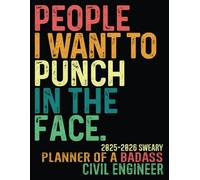 Badass Civil Engineer 2025-2026: Gifts Sweary Monthly Planner Book Funny For Men Women Coworkers - Job Retirement Appreciation Christmas Birthday - To Do Notes Passwords Budget
