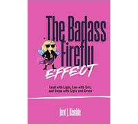 Badass Firefly Premium: Lead with Light, Live with Grit, and Shine with Style and Grace