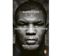 Baddest Man: The making of Mike Tyson