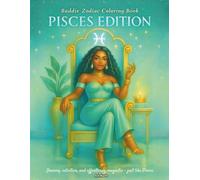 Baddie Zodiac Coloring Book - PISCES EDITION: Dreamy, intuitive, and effortlessly magnetic - just like Pisces.