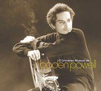 Baden Powell - O Universal Musical De