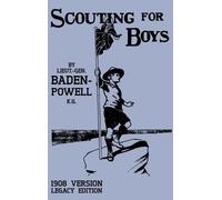 Baden-Powell Scouting For Boys 1908 Version (Legacy Edition) (Copertina rigida)